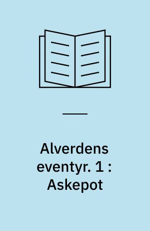 Alverdens eventyr. 1 : Askepot