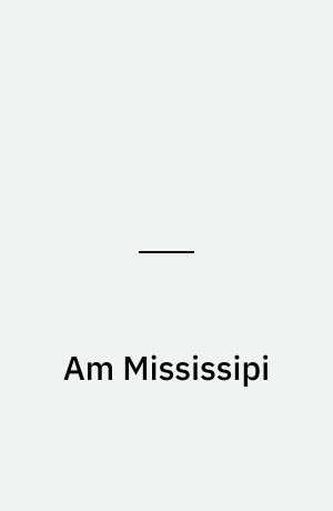 Am Mississipi