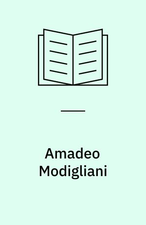 Amadeo Modigliani : 1884-1920