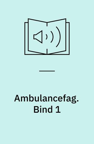 Ambulancefag. Bind 1