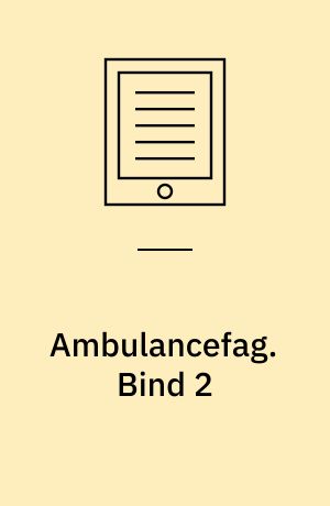 Ambulancefag. Bind 2