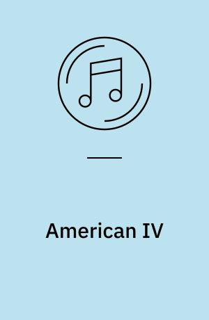 American IV : The man comes around