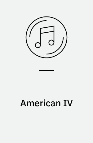 American IV : The man comes around