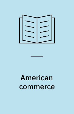 American commerce : as affected by the wars of the French revolution and Napoleon 1793-1812