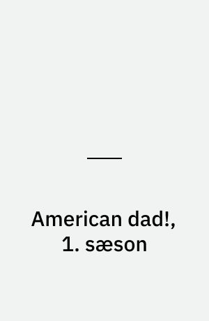 American dad!, 1. sæson