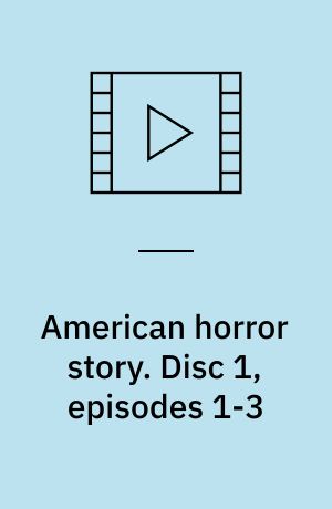 American horror story. Disc 1, episodes 1-3 (Stor skrift)