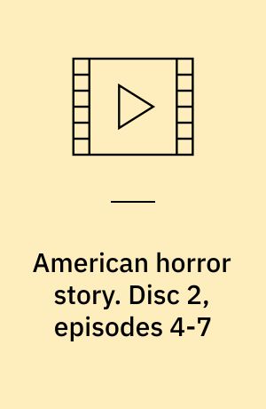 American horror story. Disc 2, episodes 4-7 (Stor skrift)