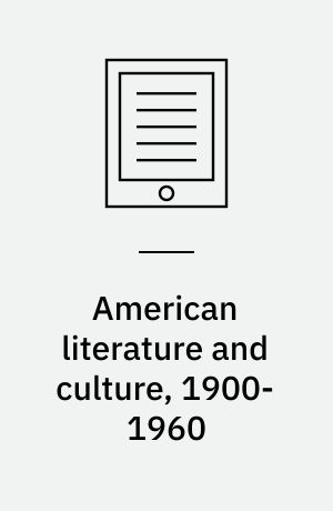 American literature and culture, 1900-1960