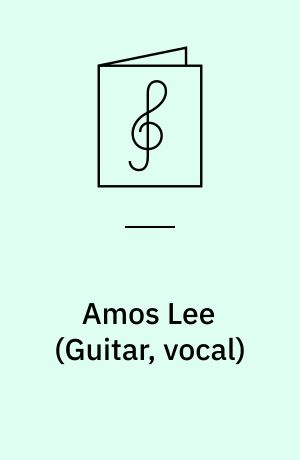 Amos Lee : \guitar, vocal\