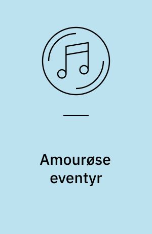 Amourøse eventyr