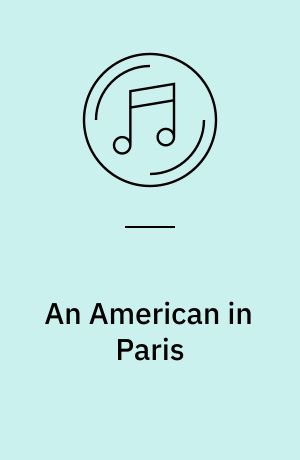 An American in Paris : music from the original motion picture