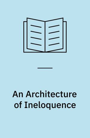 An Architecture of Ineloquence : José Lluis Sert's Carmel de la Paix