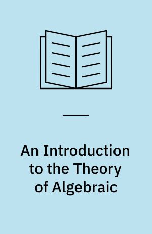 An Introduction to the Theory of Algebraic : Surfaces
