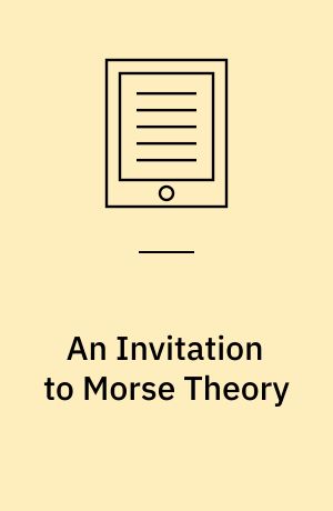 An Invitation to Morse Theory