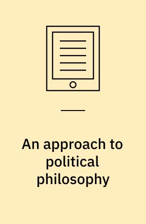 An approach to political philosophy : Locke in contexts