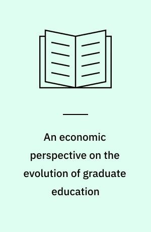 An economic perspective on the evolution of graduate education