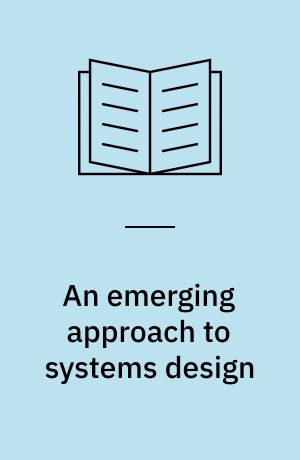 An emerging approach to systems design : experience from the MUST-program