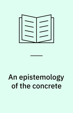 An epistemology of the concrete : twentieth-century histories of life