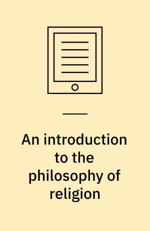 An introduction to the philosophy of religion