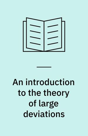An introduction to the theory of large deviations