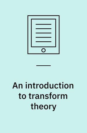 An introduction to transform theory