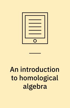 An introduction to homological algebra