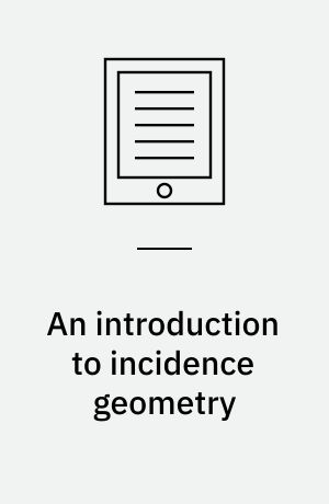 An introduction to incidence geometry