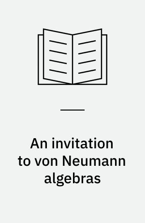 An invitation to von Neumann algebras