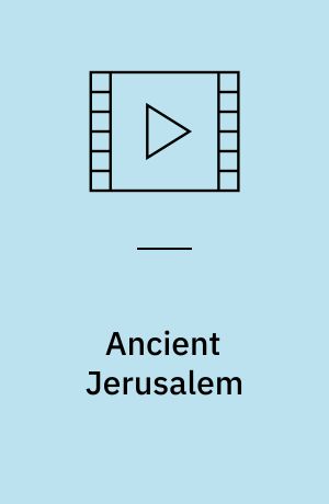 Ancient Jerusalem