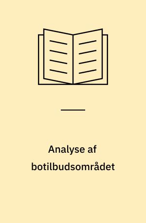 Analyse af botilbudsområdet : botilbud til sindslidende