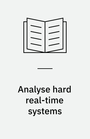 Analyse hard real-time systems