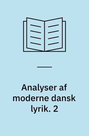 Analyser af moderne dansk lyrik. 2