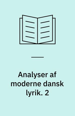 Analyser af moderne dansk lyrik. 2