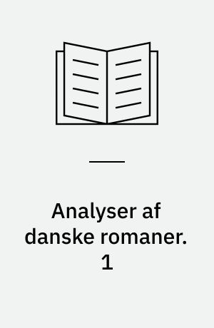 Analyser af danske romaner. 1