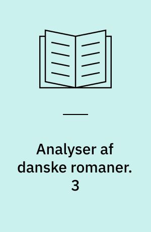 Analyser af danske romaner. 3