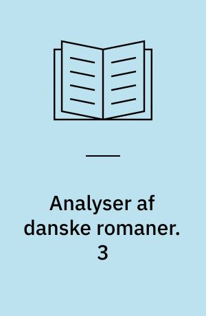 Analyser af danske romaner. 3