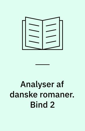 Analyser af danske romaner. Bind 2