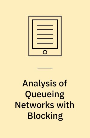 Analysis of Queueing Networks with Blocking