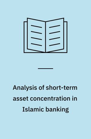 Analysis of short-term asset concentration in Islamic banking