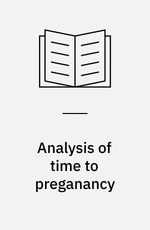 Analysis of time to preganancy