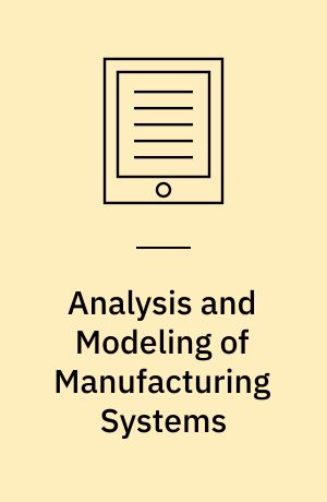 Analysis and Modeling of Manufacturing Systems
