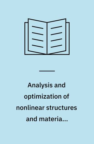 Analysis and optimization of nonlinear structures and materials including internal contact
