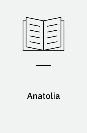Anatolia : en fortælling fra Tanzania