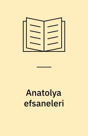 Anatolya efsaneleri : gümüş roya ve yazgı tacı