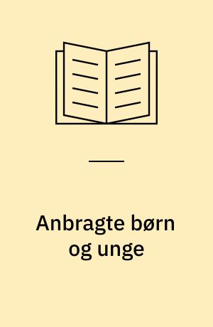 Anbragte børn og unge : resumé og redigeret udskrift af høring i Folketinget den 3. april 2002
