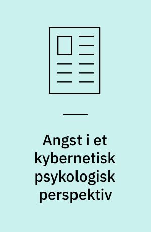 Angst i et kybernetisk psykologisk perspektiv