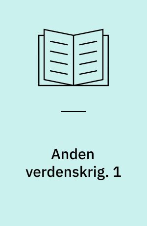 Anden verdenskrig. 1 : 1939-42. - 46 s. : ill.