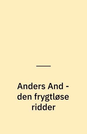 Anders And - den frygtløse ridder