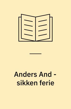 Anders And - sikken ferie