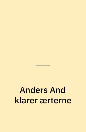 Anders And klarer ærterne